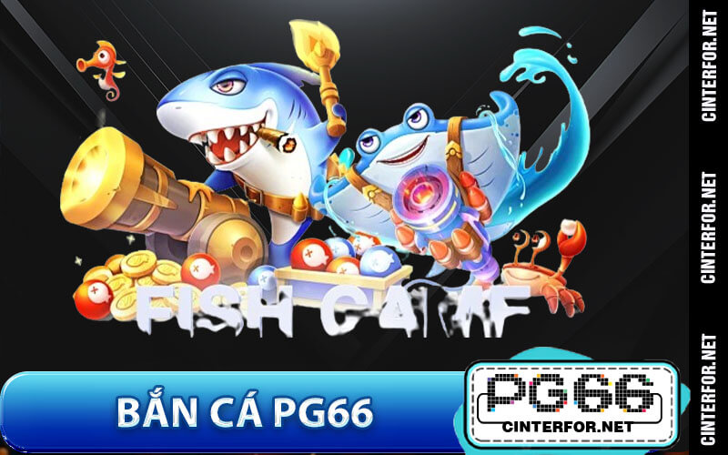 Bắn Cá PG66 – Hành Trình Săn Thưởng Giữa Biển Xanh - crown88
