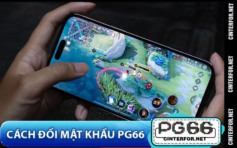Cách Đổi Mật Khẩu PG66 – Ngăn Ngừa Rủi Ro Truy Cập Không An Toàn - crown88