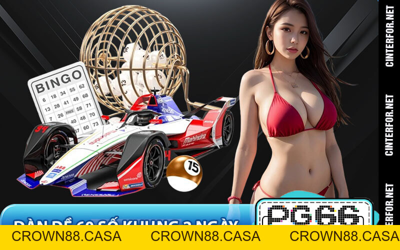 Dàn Đề 60 Số Khung 2 Ngày – Chiến Lược Soi Đề Mới Nhất 2026 - crown88