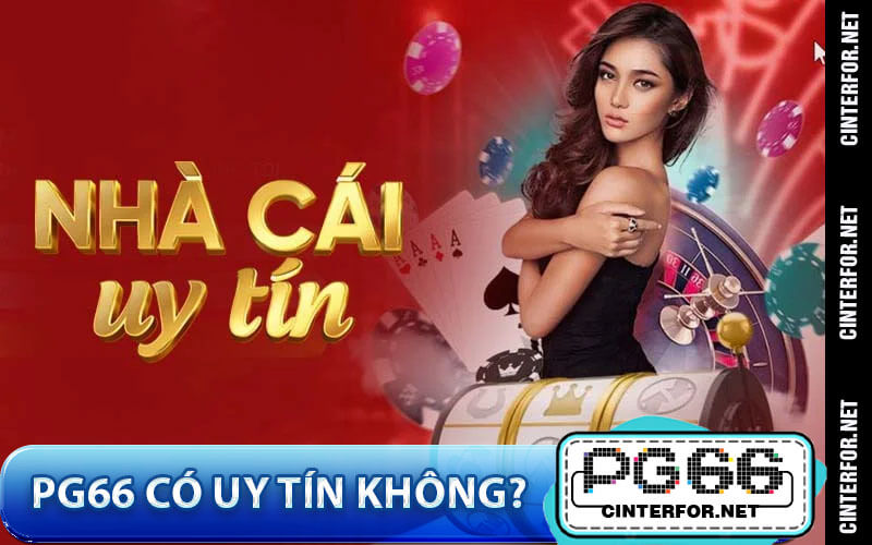 PG66 Có Uy Tín Không? Đánh Giá và Lý Do Người Chơi Nên Chọn PG66 - crown88