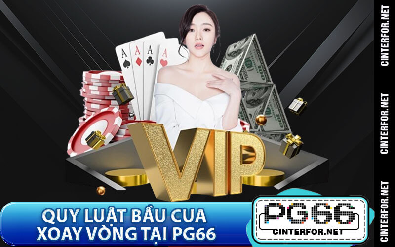 Bầu Cua Xoay Vòng | Khám Phá Quy Luật Cùng Chuyên Gia PG66 - crown88